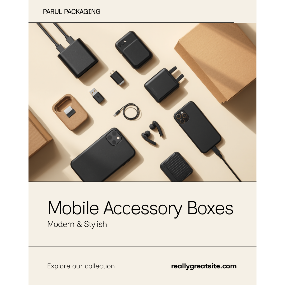Mobile & Electronics Accessory Boxes — Parul Packaging